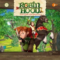 Folge 14: Robin und der König (Das Original-Hörspiel zur TV-Serie) - Thomas Karallus - Hörbuch