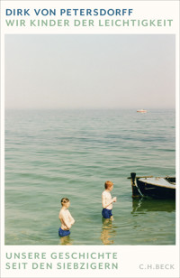 Wir Kinder der Leichtigkeit - Dirk Petersdorff - E-Book