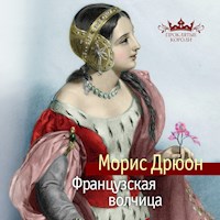 Французская волчица - Морис Дрюон - Hörbuch