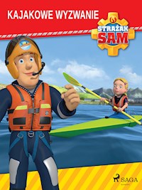 Strażak Sam - Kajakowe wyzwanie - Mattel - E-Book