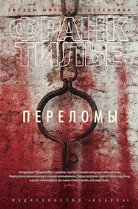 Переломы - Франк Тилье - E-Book