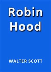 Robin Hood de Walter Scott - Walter Scott - E-Book