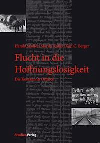 Flucht in die Hoffnungslosigkeit - Harald Stadler - E-Book