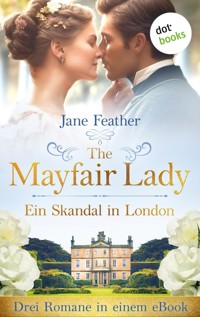 The Mayfair Lady - Ein Skandal in London - Jane Feather - E-Book
