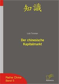 Der chinesische Kapitalmarkt - Lutz Timmen - E-Book