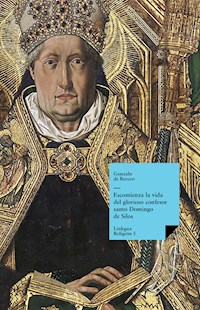 Escomienza la vida del glorioso confesor santo Domingo de Silos - Gonzalo de Berceo - E-Book