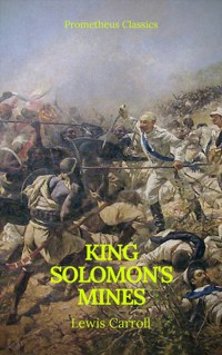 King Solomon's Mines (Prometheus Classics)(Active TOC & Free Audiobook) - Henry Rider Haggard - E-Book