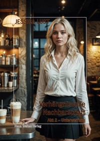 Verhängnisvolle Nachbarschaft 2 - Jessica Lust - E-Book