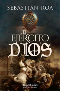 El ejército de Dios - Sebastián Roa - E-Book