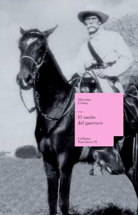 El sueño del guerrero - Máximo Gómez Báez - E-Book