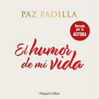 El humor de mi vida - Paz Padilla - Hörbuch