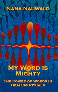 My Word is Mighty - Nana Nauwald - E-Book