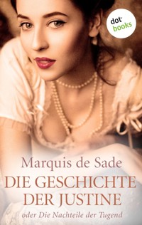 Die Geschichte der Justine - MARQUIS DE SADE - E-Book