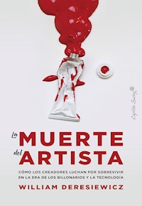 La muerte del artista - William Deresiewicz - E-Book