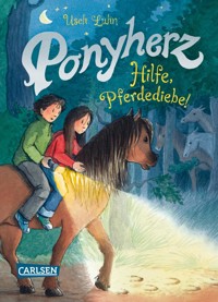 Ponyherz 11: Hilfe, Pferdediebe! - Usch Luhn - E-Book