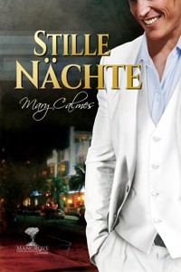 Stille Nächte - Mary Calmes - E-Book