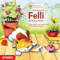 Felli, die kleine Katze - Bettina Göschl - Hörbuch