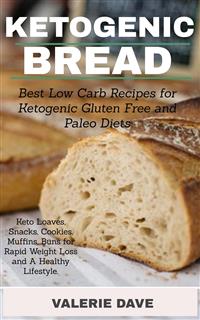 Ketogenic Bread - Valerie Dave - E-Book