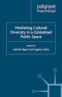 Mediating Cultural Diversity in a Globalised Public Space - - E-Book