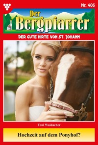 Hochzeit auf dem Ponyhof? - Toni Waidacher - E-Book
