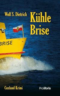 Kühle Brise - Wolf S. Dietrich - E-Book