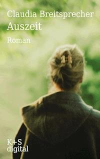 Auszeit - Claudia Breitsprecher - E-Book