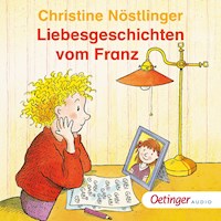 Liebesgeschichten vom Franz - Christine Nöstlinger - Hörbuch