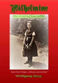 Wilhelmine - Wolfgang Berg - E-Book