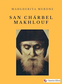 San Chárbel Makhlouf - Margherita Merone - E-Book