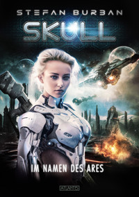 SKULL 6: Im Namen des Ares - Stefan Burban - E-Book