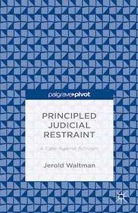 Principled Judicial Restraint: A Case Against Activism - Jerold Waltman - E-Book