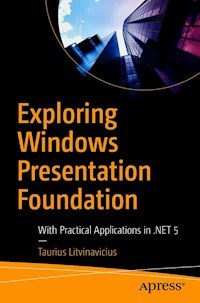 Exploring Windows Presentation Foundation - Taurius Litvinavicius - E-Book