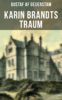 Karin Brandts Traum - Gustaf af Geijerstam - E-Book