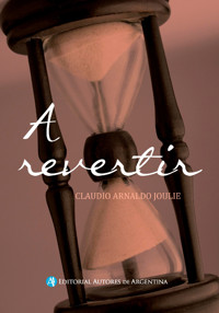 A revertir - Claudio Joulie - E-Book
