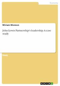 John Lewis Partnership’s leadership. A case study - Miriam Mennen - E-Book