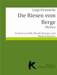 DIE RIESEN VOM BERGE - Luigi Pirandello - E-Book