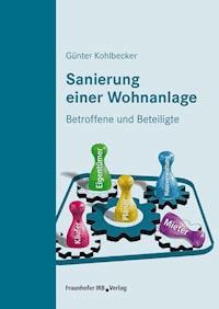 Sanierung einer Wohnanlage. - Günter Kohlbecker - E-Book