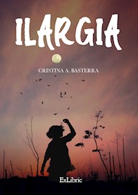 Ilargia - Cristina A. Basterra - E-Book
