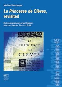 La Princesse de Clèves, revisited - Martina Stemberger - E-Book