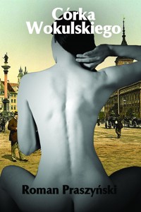 Córka Wokulskiego - Roman Praszyński - E-Book