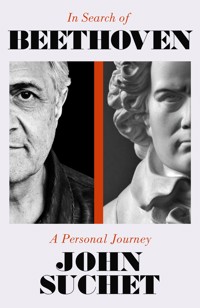 In Search of Beethoven - John Suchet - E-Book