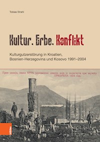 Kultur, Erbe, Konflikt - Tobias Strahl - E-Book