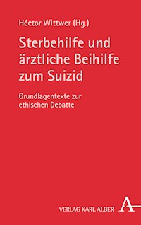 Sterbehilfe und ärztliche Beihilfe zum Suizid -  - E-Book