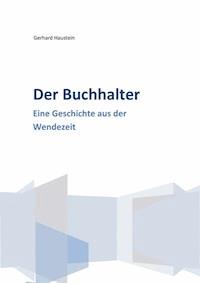 Der Buchhalter - Gerhard Haustein - E-Book