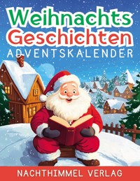 Weihnachtsgeschichten Adventskalender -  - E-Book
