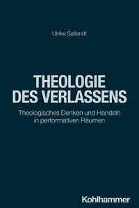 Theologie des Verlassens - Ulrike Sallandt - E-Book