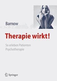 Therapie wirkt! - Sven Barnow - E-Book