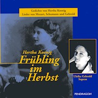Frühling im Herbst - Hertha Koenig - Hörbuch