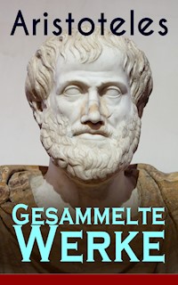 Gesammelte Werke - Aristoteles - E-Book