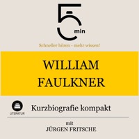 William Faulkner: Kurzbiografie kompakt - 5 Minuten - Hörbuch